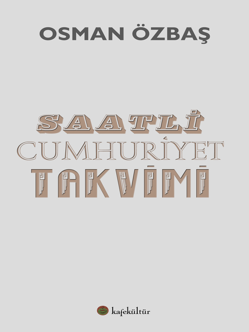 Title details for Saatli Cumhuriyet Takvimi by Osman Özbaş - Available